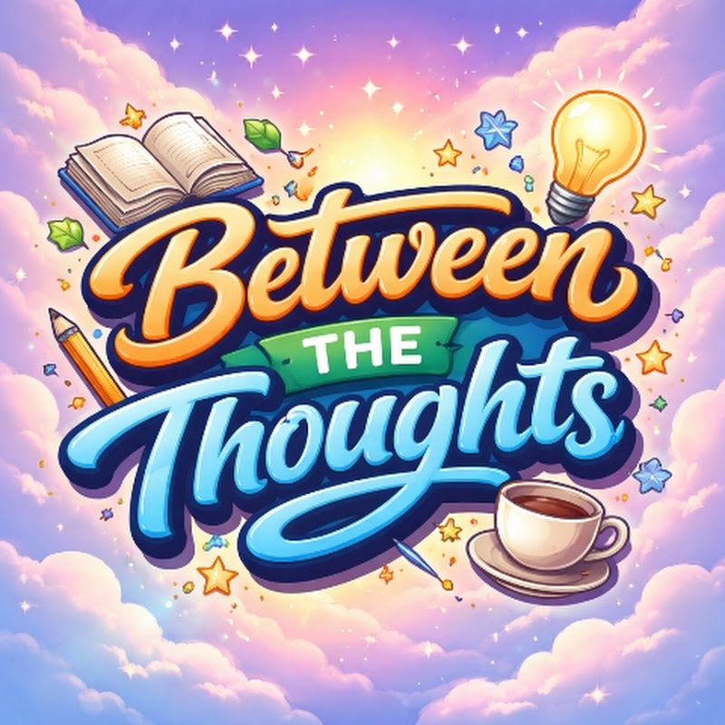 Between The Thoughts 