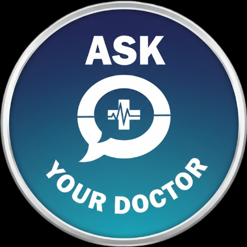 Ask Your Doctor 