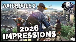 Watch_Dogs 2's PC Release Is A Mess Now (2026 Impressions)