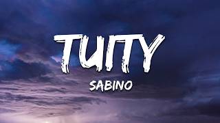 Sabino - Tuity (Letra/Lyrics)