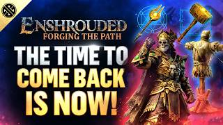 NOW Is the Perfect Time to Return to Enshrouded | Update 8