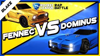 FENNEC vs. DOMINUS | Rocket League RAP BATTLE | by blAke
