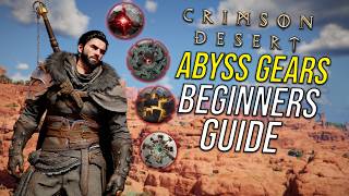 Crimson Desert - Abyss Gears Beginners Guide & Why They Are Really Important!