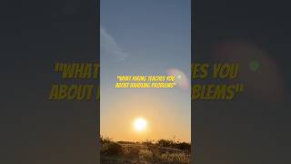 “What Hiking Teaches You About Handling Problems”  - OFFICIAL TRAILER