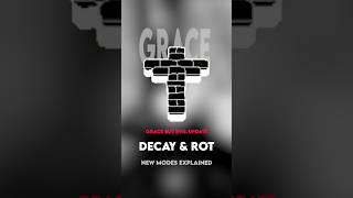 Grace: Decay & Rot Modes Explained #roblox #grace #sajambi