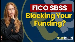 The FICO SBSS Score Explained — Why Banks & the SBA Care So Much