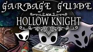 Garbage Guide To Hollow Knight
