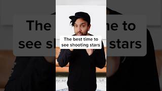 The best time to see shooting stars (and how to find them).