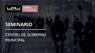 Seminario Centro de Gobierno Municipal - Laboratorio Municipal | Universidad Adolfo Ibáñez