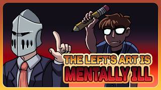 No, Left Wing Art is NOT Mentally Ill | A Response to Remnant777
