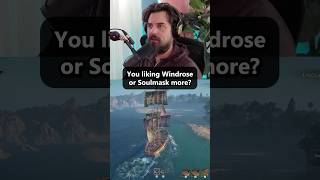 Windrose vs Soulmask
