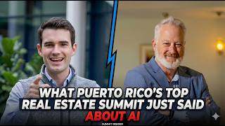 What Puerto Rico's Top Real Estate Summit Just Said About AI!