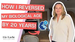 5 things I’ve done to reverse my biological age | Liz Earle Wellbeing