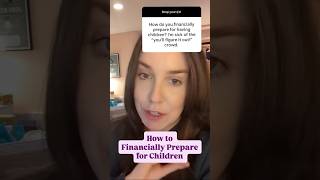 Financially Preparing for Kids