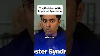 The Problem with Imposter Syndrome