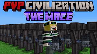 Minecraft but I battle the MACE of PVP CIVILIZATION
