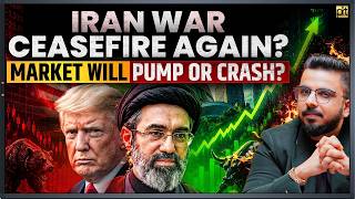 Iran 🇮🇷 War Ceasefire Again? 🚨 Market Will Pump or Crash?