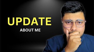 UPDATES ABOUT ME