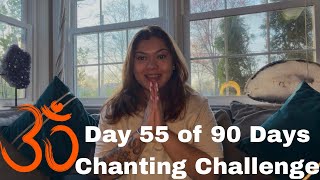 Om Chanting Challenge | Day 55 of 90 Days