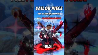 Sea 2 Farming Method + Full Progression Guide | Sailor Piece #sailorpiece #roblox #captinttb
