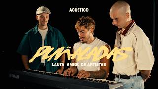 LAUTA x Amigo de Artistas| Puñaladas (Acústico)