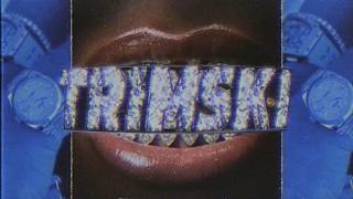 NAV & Young Thug - Trimski (Official Lyric Video)