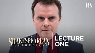 Peterson Academy | Andrew Doyle | The Shakespearean Tragedies | Lecture 1 (Official)