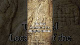 The Hanging Gardens Were Not in Babylon