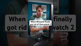 When Blizzard finally got rid of Overwatch 2