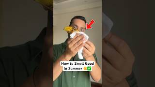 How to Smell Good in Summer *Life Hacks* #smellgood #ytshorts #summeressentials #mensgrooming