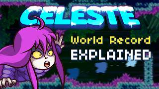 The Insanity of Celeste Speedruns Explained