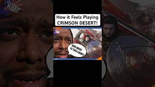 How it feels playing CRIMSON DESERT! #gaming #comedy #skit