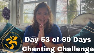 Om Chanting Challenge | Day 53 of 90 Days