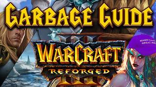 Garbage Guide To Warcraft 3