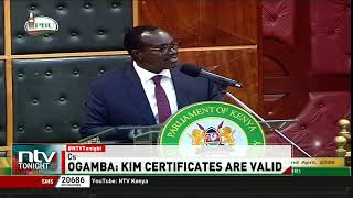 CS Ogamba assures KIM certificates remain valid