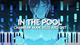in the pool - Chainsaw Man Movie: Reze-Arc OST | Kensuke Ushio (Piano)