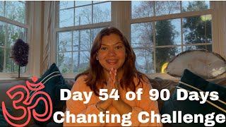Om Chanting Challenge | Day 54 of 90 Days