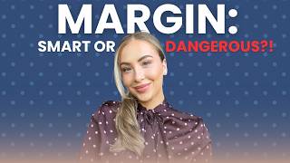 Margin Investing: When It Makes Sense (And When It Doesn’t)