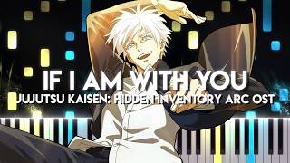 If I Am With You - Jujutsu Kaisen Season 2 OST | Piano