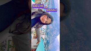 Delhi se Manali🥳#delhisemanali #manali #manalitrip #manalidiaries #manaliinwinters #vibeswithparull