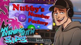 Nubby's Number Factory - An Evening With Sips
