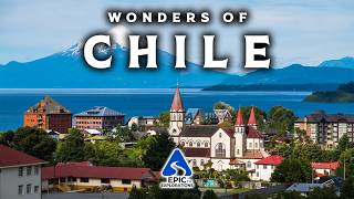 Wonders of Chile | The Most Underrated Country in South America? | 4K Travel Guide