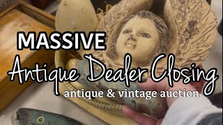 MASSIVE Antique Dealer Closing Store Auction