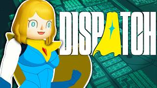 My Girlfriend asked me if Dispatch was any good